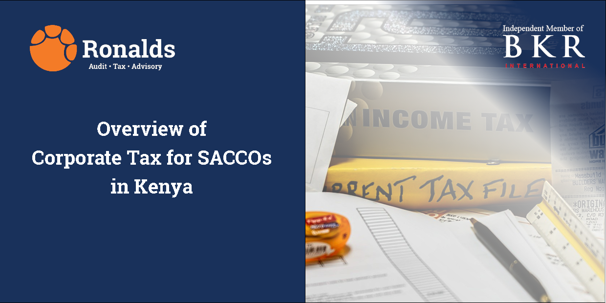 An overview of Corporate Tax for SACCOs in Kenya