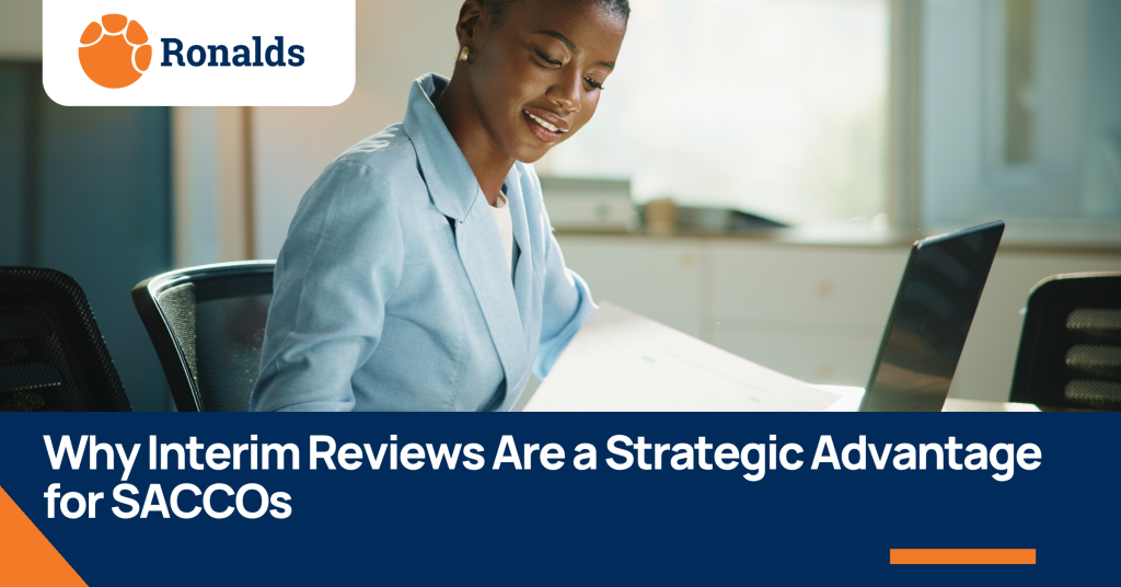 Interim reviews as a strategic Advantage for SACCOs