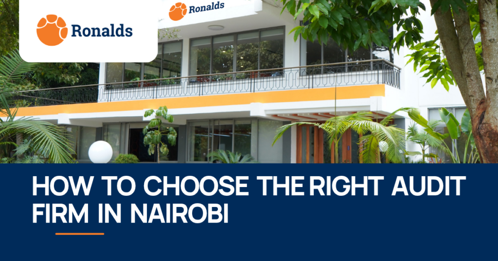 Home 16 How to Choose the Right Audit Firm in Nairobi